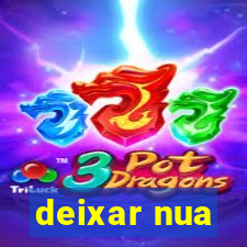 deixar nua